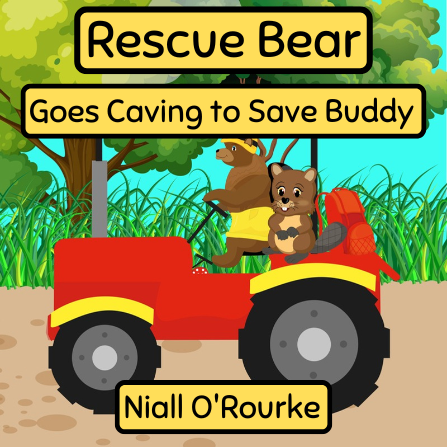 Rescue Bear Goes Caving To Save Buddy — original book cover
